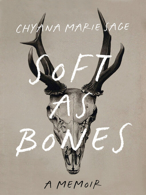Title details for Soft as Bones by Chyana Marie Sage - Available
